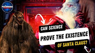 Can Science Prove The Existence of Santa Claus?