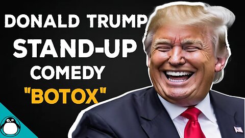 Donald Trump Stand-Up Comedy Stupid Jokes – 'Botox'