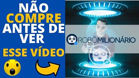 Curso Robô milionário - Curso Robô Milionário Funciona - Robô Milionário vale a Pena