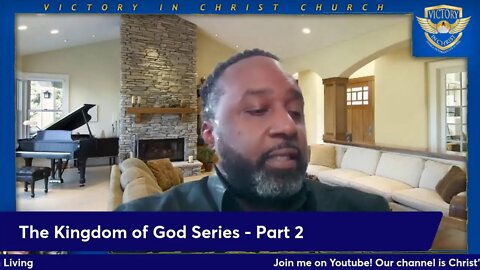The Kingdom of God Series Part 2