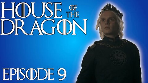 House of the Dragon Episode 9 LIVE Review