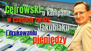 SDZ51/3 Cejrowski o kampanii w czasie zarazy, Jakubiaku i drukowaniu pieniędzy 2020/3/23