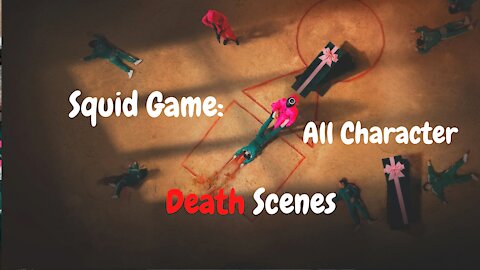 Squid Game: All Character Death Scenes (Kill Count)