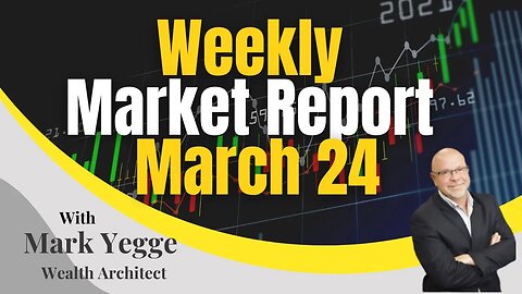 Weekly Market Report March 24, 2023