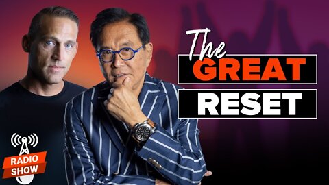 Is the Great Reset Happening? - Robert Kiyosaki