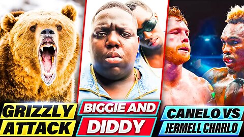 | Bear Attack Jeremy Evans | Biggie & Diddy | Charlo vs Canelo | Benny & Steve Show