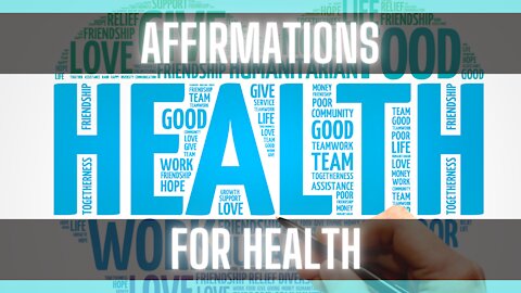 Affirmations For Health [POSITIVE AFFIRMATIONS] [I AM AFFIRMATIONS] [HEALTH AFFIRMATIONS]