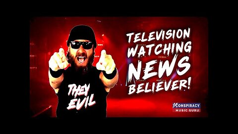 Conspiracy Music Guru: Television (Tell a Vision) Watching News Believer! [Mar 29, 2021]