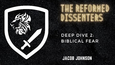 Deep Dive 2: Biblical Fear