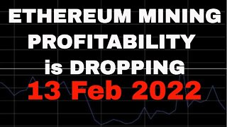 Ethereum Mining Profitability is Dropping 13 Feb 2022 #shorts