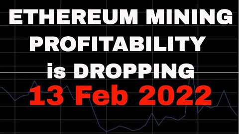 Ethereum Mining Profitability is Dropping 13 Feb 2022 #shorts