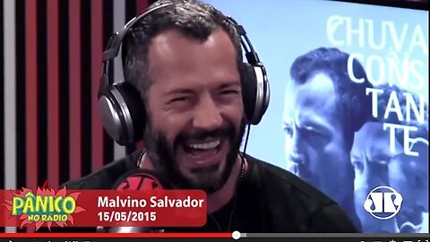 Malvino Salvador - Pânico - 15/05/15