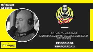 🎙️ HIGH SPEED CAST | RONALDO ARRIGHI | APRESENTADOR, COMENTARISTA E REPÓRTER | AO VIVO