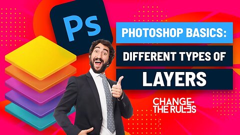 Photoshop Basics: Different Types Of Layers