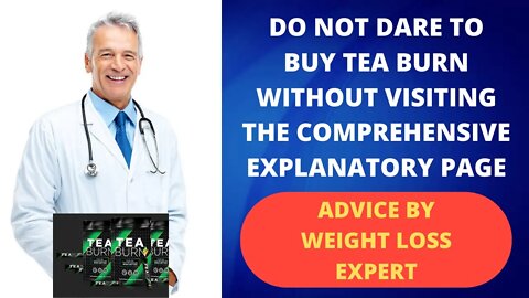 Tea Burn Reviews: Does It Really Work? What to Know Before Buy!