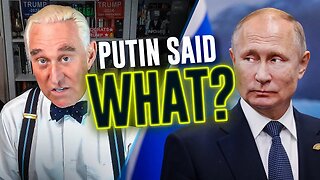 Roger Stone Thinks WHAT About Putin?