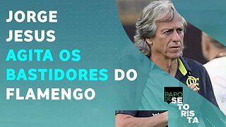 Jorge Jesus foi TRAÍRA com Paulo Sousa e SE QUEIMOU com a torcida do Flamengo? | PAPO DE SETORISTA