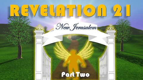 Revelation Chapter 21 ~ Bible Study Quiz (Part Two)