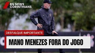 DESFALQUE IMPORTANTE PARA O CLÁSSICO DE HOJE - NOTICIAS DO CORINTHIANS