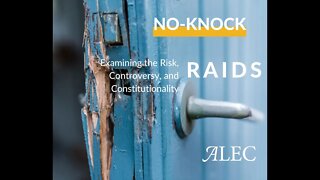 New Report Uncovers How No-Knock Raids Threaten Police and Civilian Safety