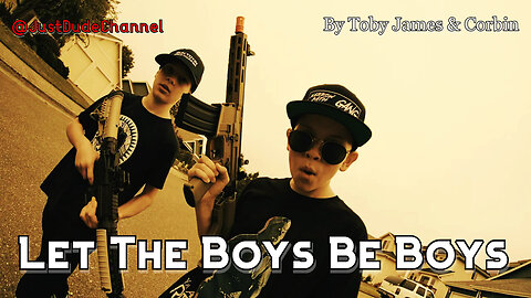 Let The Boys Be Boys | Toby James & Corbin