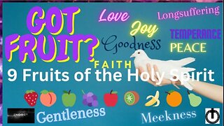 The Fruit of the Spirit is...-Galatians 5: 22-23 King James Audio with Words Christian Inspirational Scripture Reading