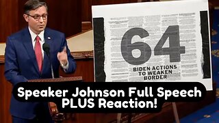 Reacting to Speaker Mike Johnson's Speech on the Southern Border Crisis!