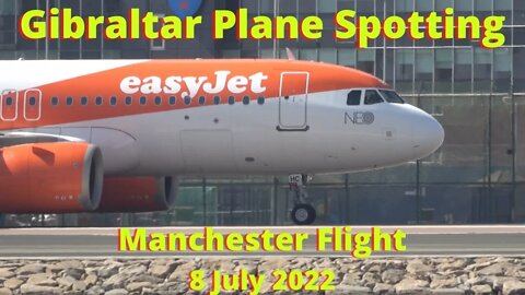 easyJet Manchester Flight Lands/Departs Gibraltar Airport►8 July 2022 ◇◇◇NEO LIVERY G-UZHC
