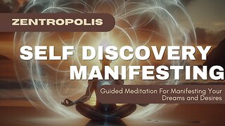 Self Discovery and Manifestation A Guided Meditation to Begin Manifesting Your Dreams and Desires