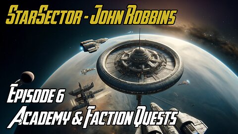 Academy & Faction Quests - E6 - John Robbins JackShepardPlays