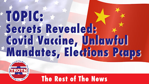 Secrets Revealed: Covid Vaccine, Unlawful Mandates, Election Pcaps