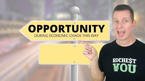 Opportunities Abound ... Even in the Economic Collapse of 2020