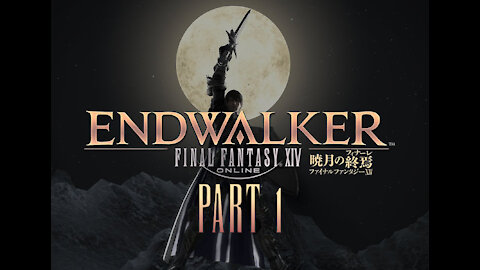 Final Fantasy XIV Endwalker FULL PLAYTHROUGH Part 1