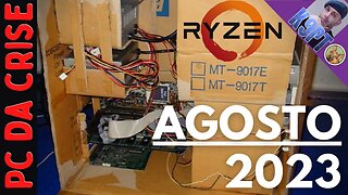 Pc da Crise AMD, Agosto 2023