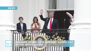 Melania Trump Says Barron ‘Loves’ Life At The White House