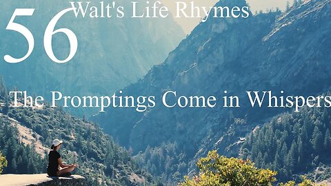 56-The Promptings Come in Whispers