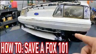 HOW TO: Save a fox body Mustang, 101!