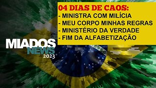 Miados News - Em 04 dias já perdemos avanços dos últimos 04 anos