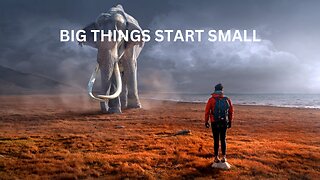 MOTIVATIONAL | Big Things Start Small | COLLECTION