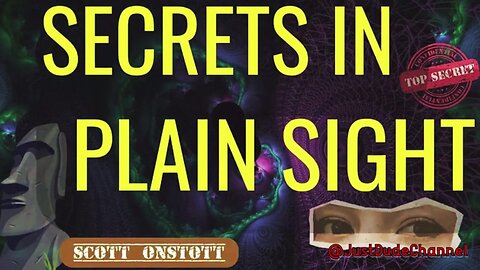 SECRETS IN PLAIN SIGHT: Pt 1 & 2 Full Documentary (5 Hours) - by Scott Onstott (2010)