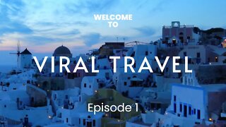 Viral Travel EXTRA - Episode 1: Santorini