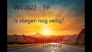 WG 2022 - 59 - Is vliegen nog veilig?