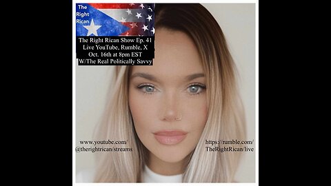 The Right Rican Show Ep. 41 With The REAL Politically Savvy