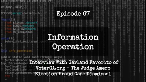 IO Episode 67 - Interview Garland Favorito, VoterGA.org on Judge Amero Election Fraud Case Dismissal