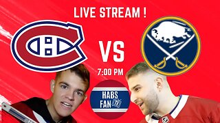 LIVE STREAM Canadiens vs Sabres with Habs Fan TV !