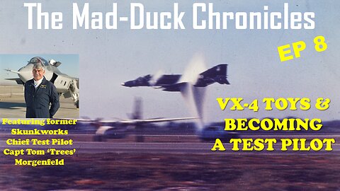 VX-4 Toys & Becoming a Test Pilot 1976-78