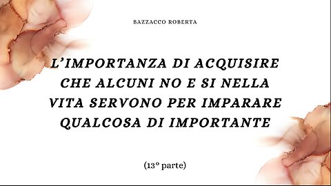 45° incontro: I no che aiutano a crescere (13° parte)