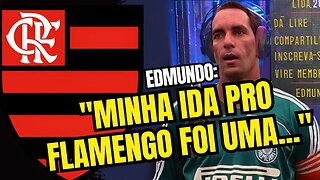 Edmundo: "MINHA IDA PRO FLAMENGO FOI UMA..."