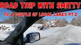 Road Trip With Smitty To A Couple Of Local Lakes Pt.2