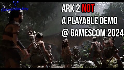 ARK 2 NOT A Playable Demo @ Gamescom 2024